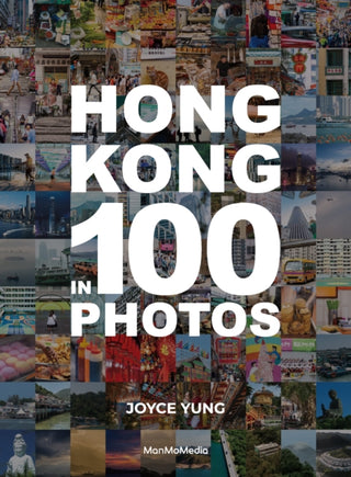 Cover image for 9789887756088 - Hong Kong in 100 Photos