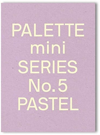 Cover image for 9789887972730 - Palette Mini Series 05: Pastel
