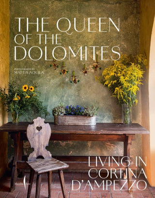 Cover image for 9791254632154 - Queen of the Dolomites, the: Living in Cortina d'Ampezzo
