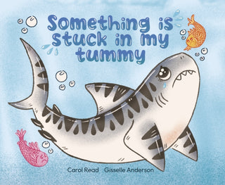 Cover image for 9791399106602 - Something is stuck in my tummy