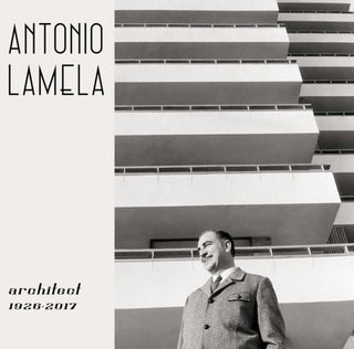 Cover image for 9791399212518 - Antonio Lamela, Architect 1926-2017