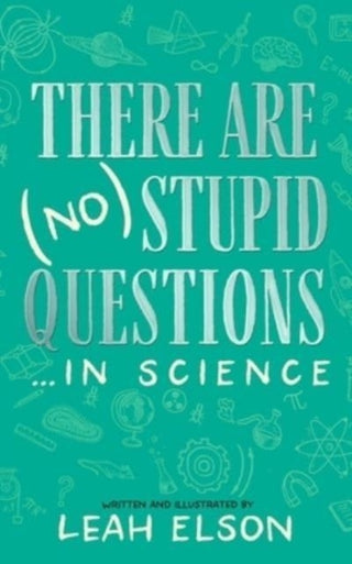 Cover image for 9798200864935 - There Are (No) Stupid Questions ... in Science