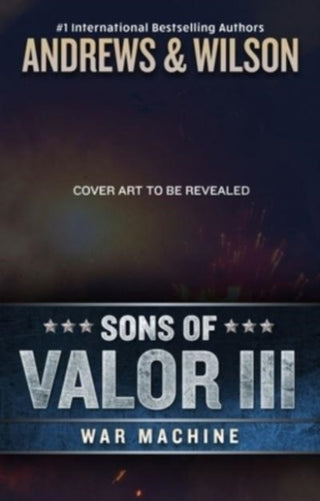 Cover image for 9798212184458 - Sons of Valor III: War Machine