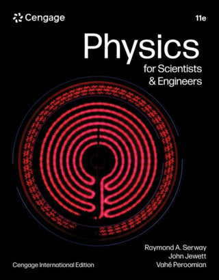Cover image for 9798214446158 - Physics for Scientists & Engineers, Cengage International Edition