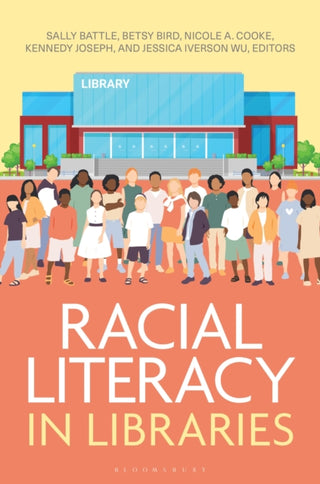 Cover image for 9798216170549 - Racial Literacy in Libraries