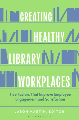 Cover image for 9798216188773 - Creating Healthy Library Workplaces