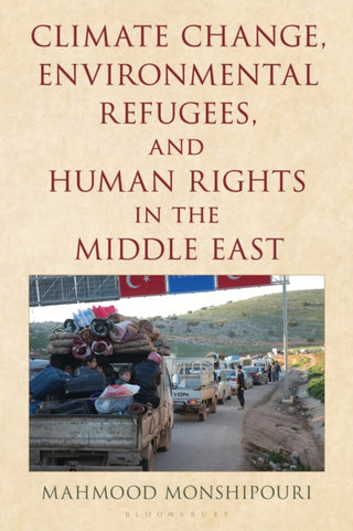 Cover image for 9798216376576 - Climate Change, Environmental Refugees, and Human Rights in the Middle East
