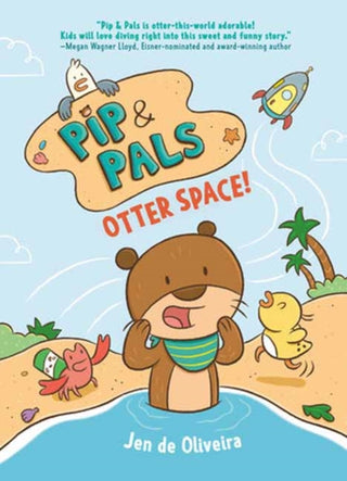 Cover image for 9798217024759 - Pip & Pals #1: Otter Space!