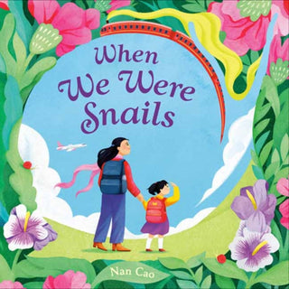Cover image for 9798217028283 - When We Were Snails