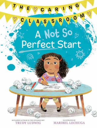 Cover image for 9798217028672 - A Not So Perfect Start (The Caring Classroom, Book 1)