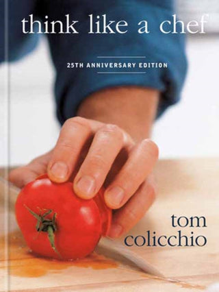 Cover image for 9798217034888 - Think Like a Chef, 25th Anniversary Edition