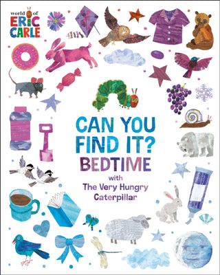 Cover image for 9798217051892 - Can You Find It? Bedtime with The Very Hungry Caterpillar