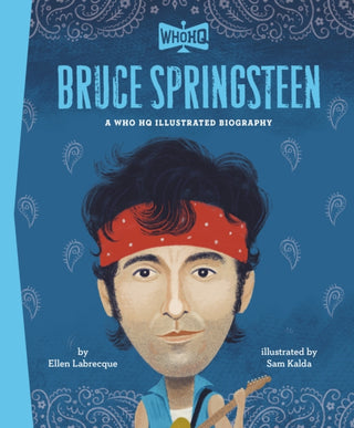 Cover image for 9798217053582 - Bruce Springsteen: A Who HQ Illustrated Biography