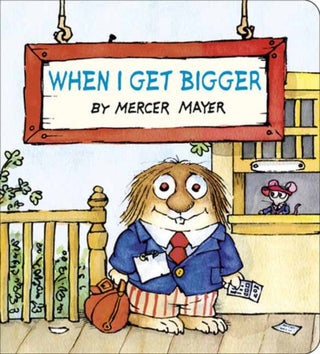 Cover image for 9798217115945 - When I Get Bigger (Little Critter)