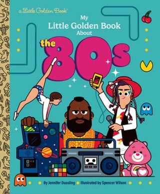 Cover image for 9798217116522 - My Little Golden Book About the 80s