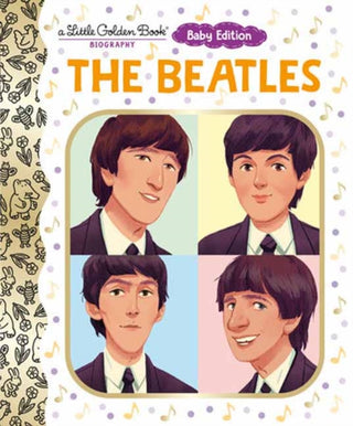 Cover image for 9798217118939 - The Beatles: Baby Edition (A Little Golden Book Biography)