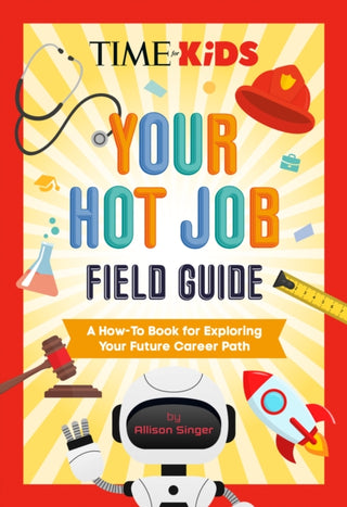 Cover image for 9798217143139 - TIME for Kids: Your Hot Job Field Guide