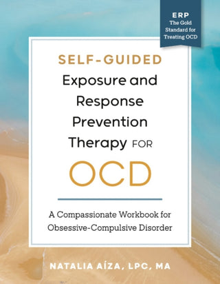 Cover image for 9798217150878 - Self-Guided Exposure and Response Prevention Therapy for OCD