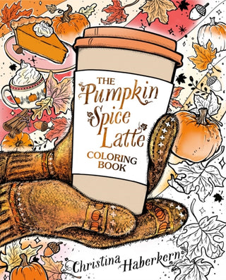 Cover image for 9798217177615 - The Pumpkin Spice Latte Coloring Book
