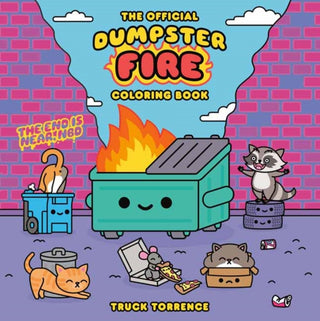 Cover image for 9798217273072 - The Official Dumpster Fire Coloring Book