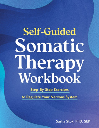 Cover image for 9798217331000 - Self-Guided Somatic Therapy Workbook