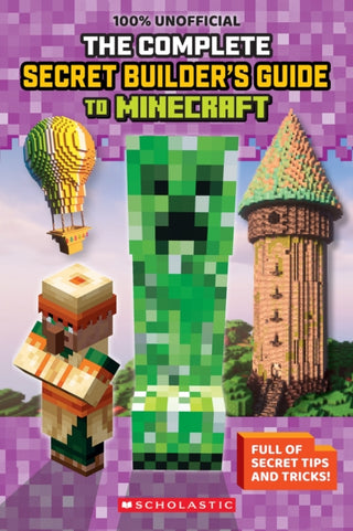 Cover image for 9798225063320 - 100% Unofficial: The Ultimate Secret Builder's Guide to Minecraft