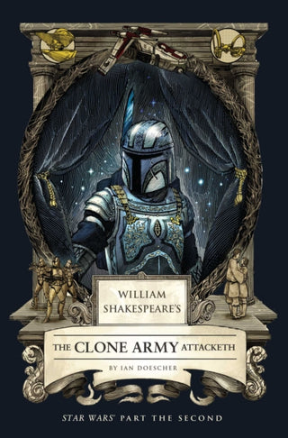 Cover image for 9798337401355 - William Shakespeare's The Clone Army Attacketh: Star Wars Part the Second
