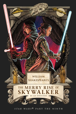 Cover image for 9798337401393 - William Shakespeare's The Merry Rise of Skywalker: Star Wars Part the Ninth