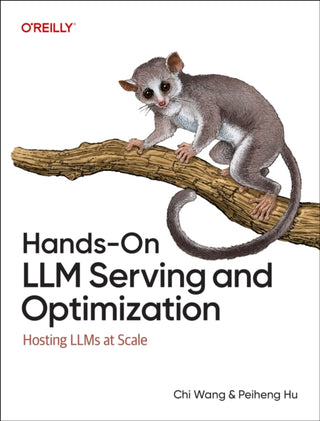 Cover image for 9798341621497 - Hands-On LLM Serving and Optimization