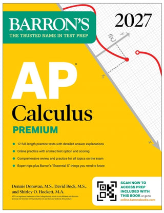 Cover image for 9798349700750 - AP Calculus Premium, 2027: Prep Book with 12 Practice Tests + Comprehensive Review + Online Practice (Barron's AP Prep)