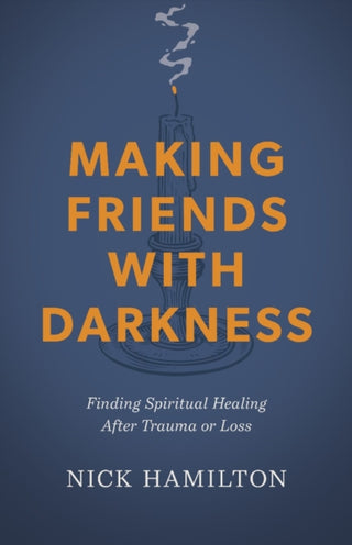 Cover image for 9798384508007 - Making Friends With Darkness