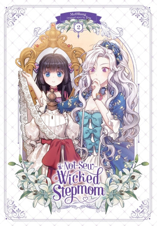 Cover image for 9798400900785 - Not-Sew-Wicked Stepmom, Vol. 2