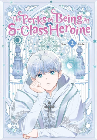 Cover image for 9798400901928 - The Perks of Being an S-Class Heroine, Vol. 2
