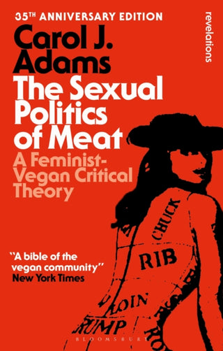Cover image for 9798765123669 - The Sexual Politics of Meat - 35th Anniversary Edition