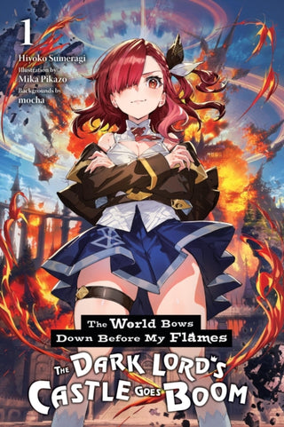 Cover image for 9798855400236 - The World Bows Down Before My Flames, Vol. 1 (novel)