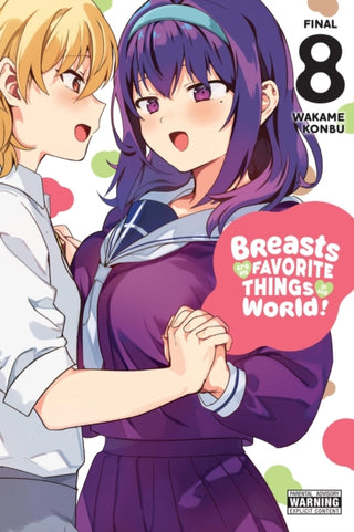 Cover image for 9798855401820 - Breasts Are My Favorite Things in the World!, Vol. 8
