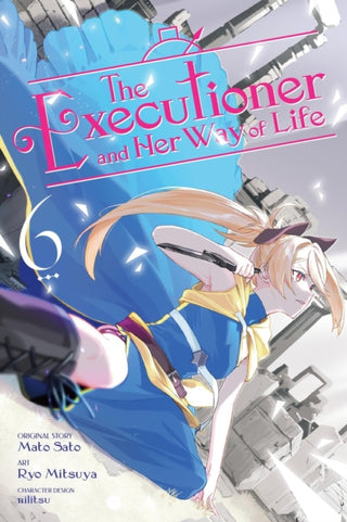 Cover image for 9798855402377 - The Executioner and Her Way of Life, Vol. 6 (manga)