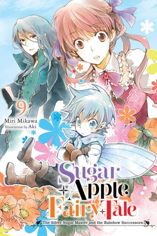 Cover image for 9798855403039 - Sugar Apple Fairy Tale, Vol. 9 (light novel)