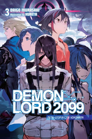 Cover image for 9798855403114 - Demon Lord 2099, Vol. 3 (light novel)