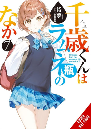 Cover image for 9798855405743 - Chitose Is in the Ramune Bottle, Vol. 7