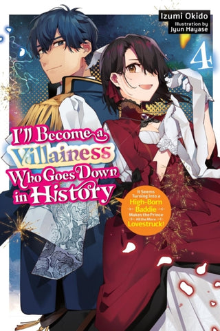 Cover image for 9798855407174 - I’ll Become a Villainess Who Goes Down in History, Vol. 4 (novel)