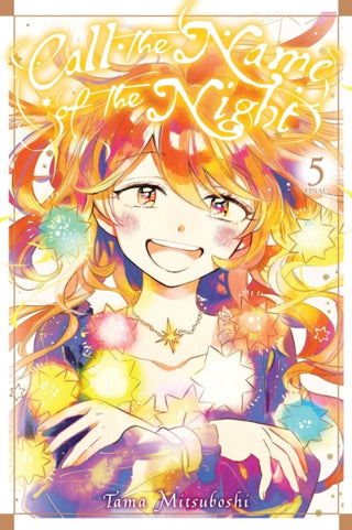 Cover image for 9798855411324 - Call the Name of the Night, Vol. 5