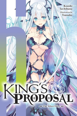 Cover image for 9798855414332 - King's Proposal, Vol. 6 (light novel)