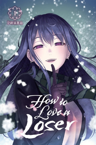 Cover image for 9798855419429 - How to Love a Loser, Vol. 1
