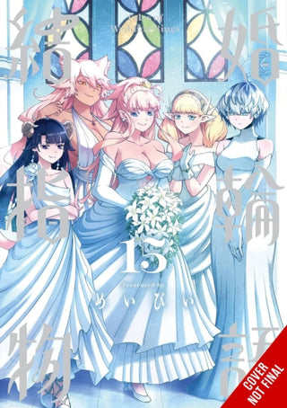 Cover image for 9798855420470 - Tales of Wedding Rings, Vol. 15