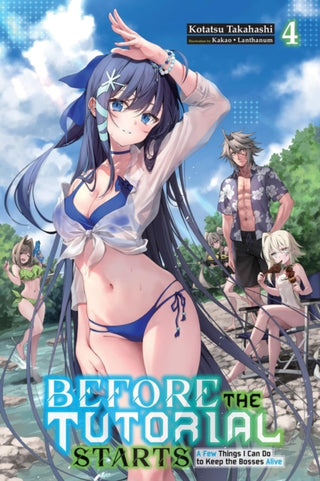 Cover image for 9798855422535 - Before the Tutorial Starts: A Few Things I Can Do to Keep the Bosses Alive, Vol. 4