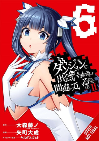 Cover image for 9798855424614 - Is It Wrong to Try to Pick Up Girls in a Dungeon? II, Vol. 6 (manga)