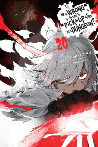 Cover image for 9798855437850 - Is It Wrong to Try to Pick Up Girls in a Dungeon?, Vol. 20 (light novel)