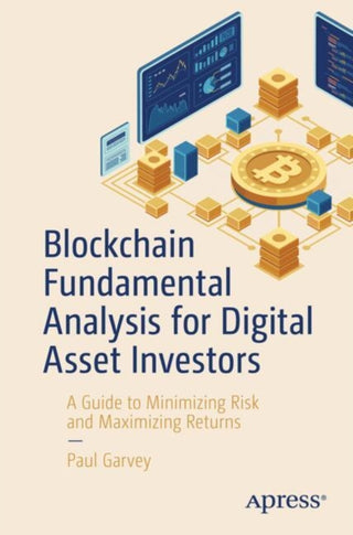 Cover image for 9798868815508 - Blockchain Fundamental Analysis for Digital Asset Investors