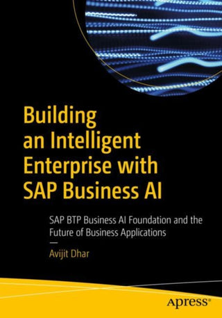 Cover image for 9798868819797 - Building an Intelligent Enterprise with SAP Business AI